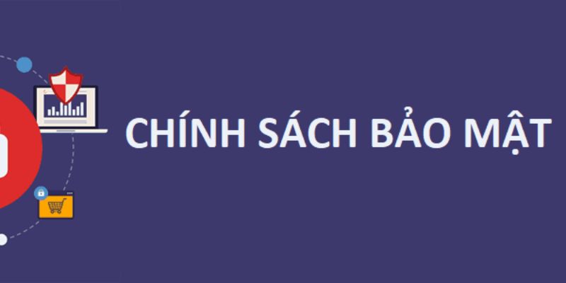 Lợi ích từ chính sách bảo mật